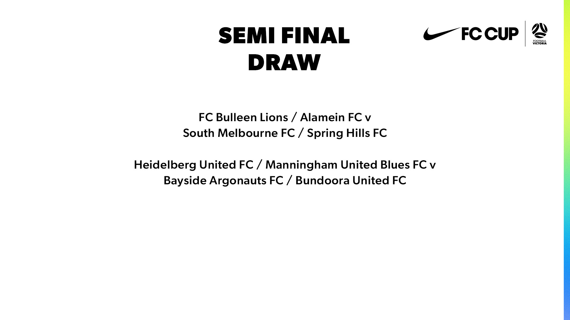 2025 Nike FC Cup Semi Finals Matchups
