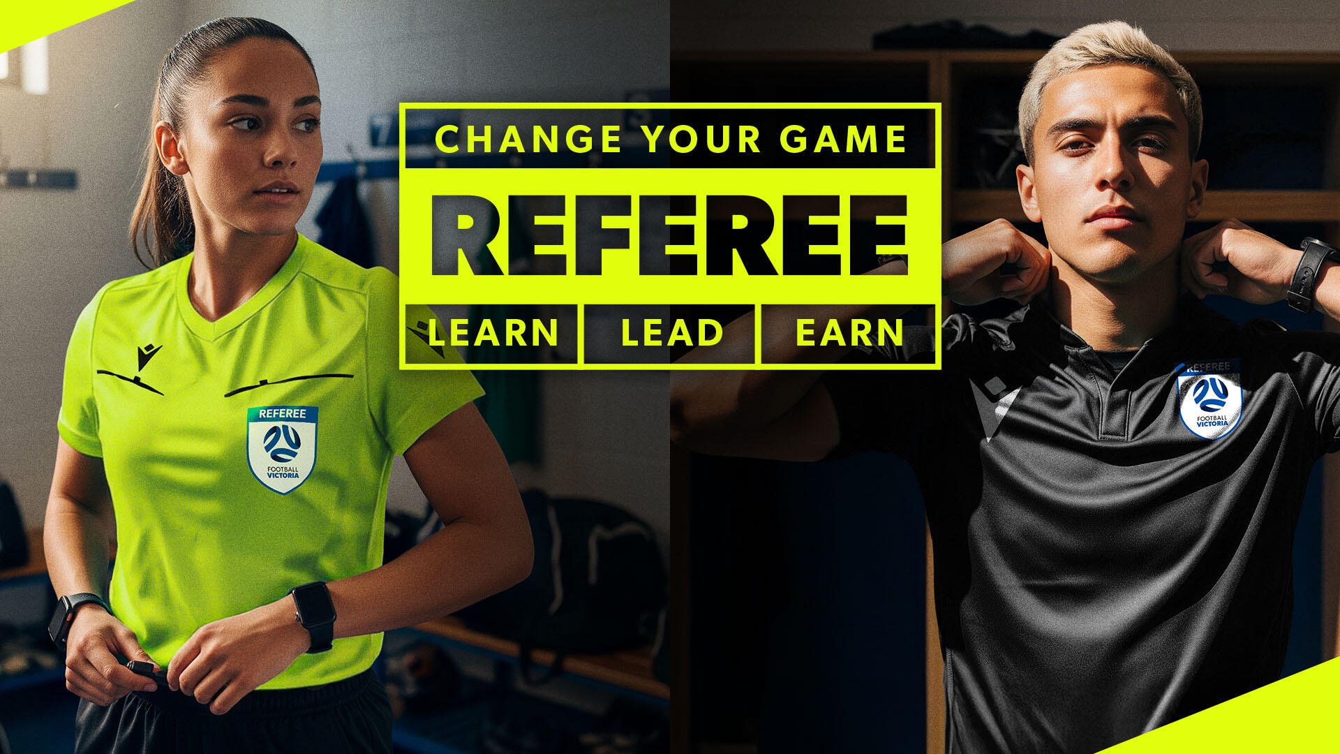 Change Your Game - Referee - Learn. Lead. Earn - Football Victoria