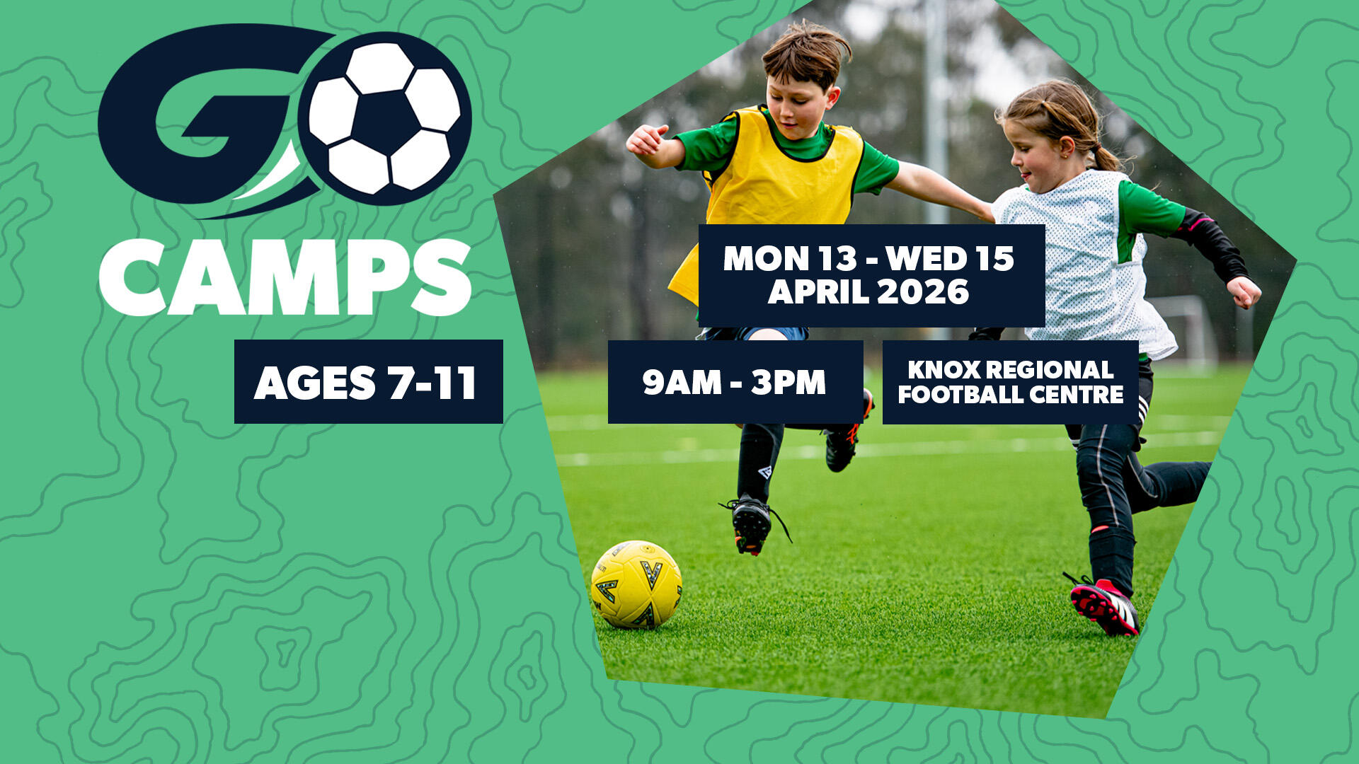 Go Camps Knox (Ages 7-11) Mon 13 - Wed 15 April 2026 - Knox Regional Football Centre