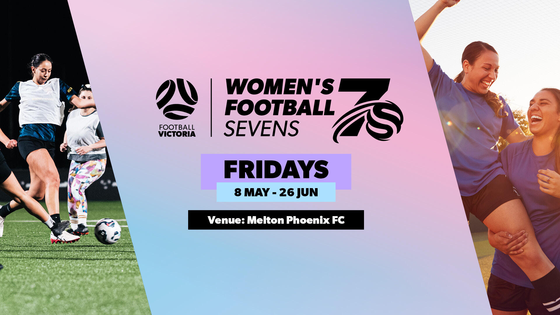 Women's Football 7's | 8 May - 26 June | Football Victoria