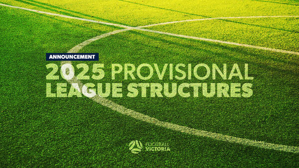 2025 Football Victoria Provisional Declaration of Leagues