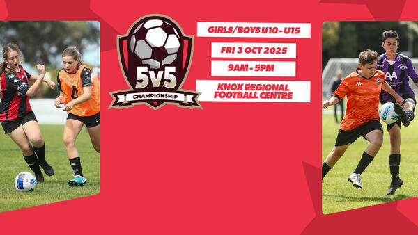 5v5 Championships 3 October at Knox Regional Football Centre
