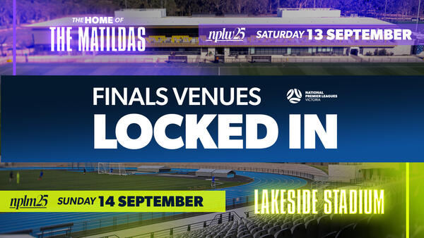 2025 NPL and VPL Senior Men and Women's Grand Final locations locked in