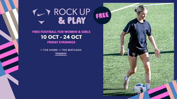 Nike Rock Up & Play at The Home of The Matildas Fridays 10 - 24 October 2025