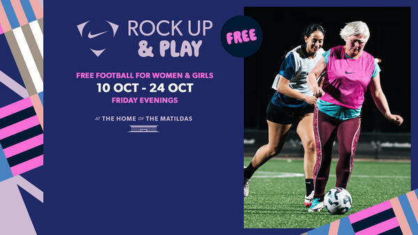 Nike Rock Up & Play at The Home of The Matildas Fridays 10 - 24 October 2025